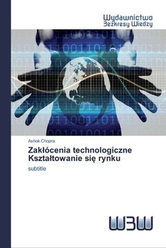 portada Zaklócenia technologiczne Ksztaltowanie się rynku (en Polaco)