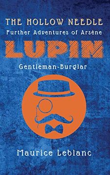 portada The Hollow Needle: Further Adventures of Arsène Lupin, Gentleman-Burglar (en Inglés)