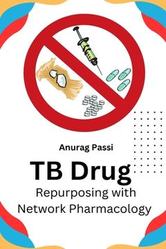 portada TB Drug Repurposing With Network Pharmacology (in English)