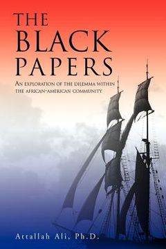 portada the black papers: an exploration of the dilemma within the african-american community (en Inglés)