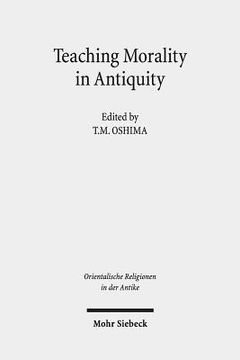 portada Teaching Morality in Antiquity: Wisdom Texts, Oral Traditions, and Images (en Inglés)