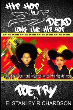 portada Hip Hop Is Dead - Long Live Hip Hop: The Birth, Death and Resurrection of Hip Hop Activism (en Inglés)