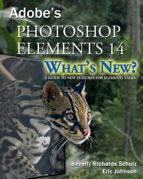 portada Photoshop Elements 14 - What's New?: A Guide to New Features for Elements Users (en Inglés)