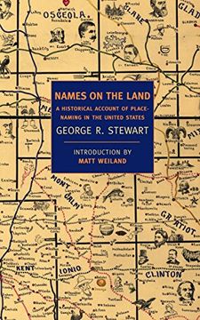 portada Names on the Land: A Historical Account of Place-Naming in the United States (New York Review Books Classics) (en Inglés)