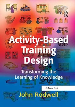 portada Activity-Based Training Design: Transforming the Learning of Knowledge (in English)