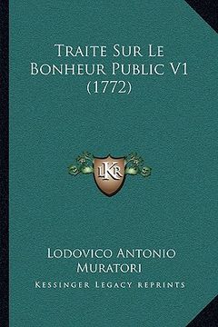 portada Traite Sur Le Bonheur Public V1 (1772) (in French)