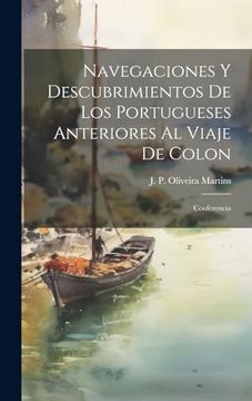portada Navegaciones y Descubrimientos de los Portugueses Anteriores al Viaje de Colon: Conferencia (in Spanish)