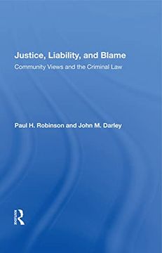 portada Justice, Liability, and Blame: Community Views and the Criminal law (en Inglés)