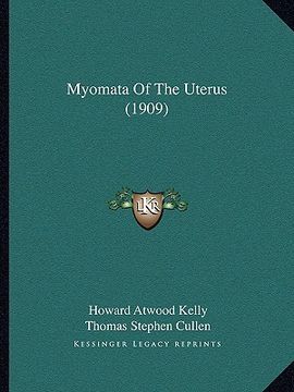 portada myomata of the uterus (1909) (in English)