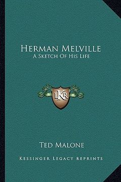 portada herman melville: a sketch of his life (in English)