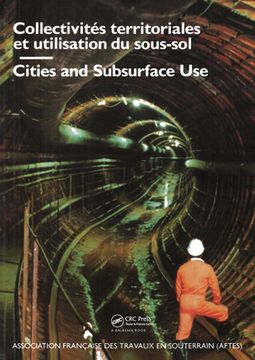 portada Cities and Subsurface Use / Collectivites Territoriales Et Utilisation Du Sous-Sol Comptes, Rendus Des Journees d'Etudes Internationales: Proceedings