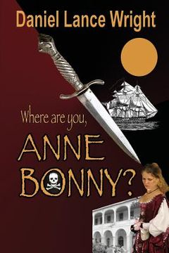 portada Where are you, Anne Bonny? (en Inglés)