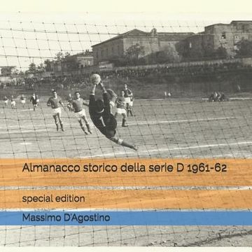 portada Almanacco storico della serie D 1961-62: special edition (in Italian)