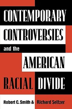 portada contemporary controversies and the american racial divide (en Inglés)