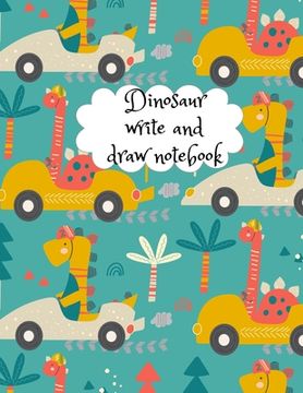 portada Dinosaur write and draw notebook (en Inglés)