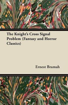 portada the knight's cross signal problem (fantasy and horror classics) (in English)
