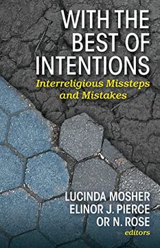 portada With the Best of Intentions: Interreligious Missteps and Mistakes (en Inglés)