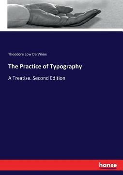 portada The Practice of Typography: A Treatise. Second Edition (en Inglés)
