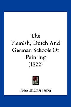 portada the flemish, dutch and german schools of painting (1822) (en Inglés)