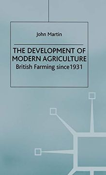 portada The Development of Modern Agriculture: British Farming Since 1931 (en Inglés)