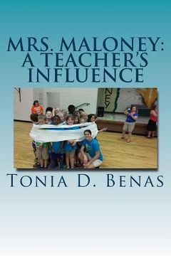 portada Mrs. Maloney: A Teacher's Influence (in English)