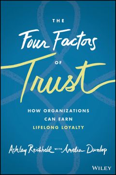 portada The Four Factors of Trust: How Organizations can Earn Lifelong Loyalty (en Inglés)