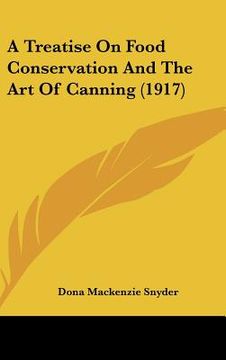 portada a treatise on food conservation and the art of canning (1917) (en Inglés)