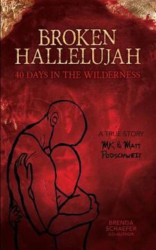 portada Broken Hallelujah: 40 Days In The Wilderness (en Inglés)
