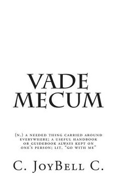 portada Vade Mecum: (n.) a needed thing carried around everywhere; a useful handbook or guidebook always kept on one's person; lit. "go wi
