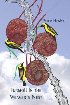 portada Turmoil in the Weavers Nest: Two sides to the story (en Inglés)