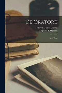 portada De Oratore: Libri Tres (en Inglés)