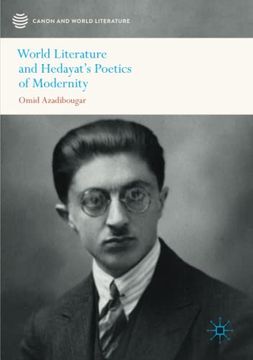portada World Literature and Hedayat’S Poetics of Modernity (Canon and World Literature) 