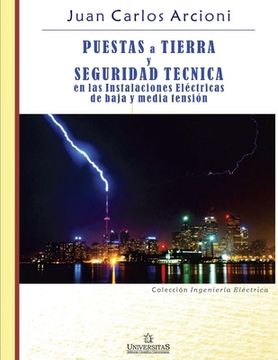 portada Puestas a Tierra y Seguridad Técnica en las Instalaciones Eléctricas de Baja y Media Tensión: Colección ingeniería eléctrica