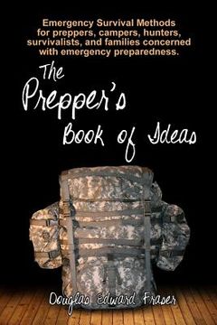 portada The Prepper's Book of Ideas: Black and white edition (en Inglés)