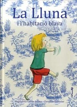 La Lluna I L'Habitació Blava (Álbumes ilustrados)