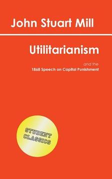 portada Utilitarianism (Student Classics) (en Inglés)