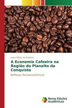 portada A Economia Cafeeira na Região do Planalto da Conquista
