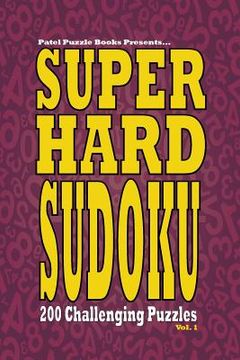 portada Super Hard Sudoku: 200 Challenging Puzzles (en Inglés)