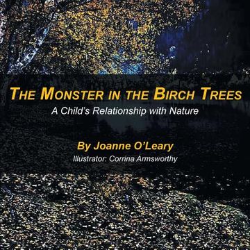 portada The Monster in the Birch Trees: A Child'S Relationship with Nature (en Inglés)