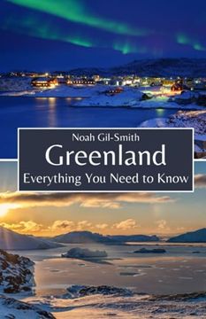 portada Greenland: Everything You Need to Know (en Inglés)