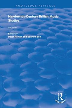 portada Nineteenth-Century British Music Studies: Volume 3 (Routledge Revivals) 