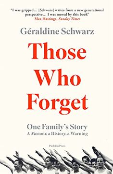 portada Those who Forget: One Family'S Story. A Memoir, a History, a Warning (en Inglés)