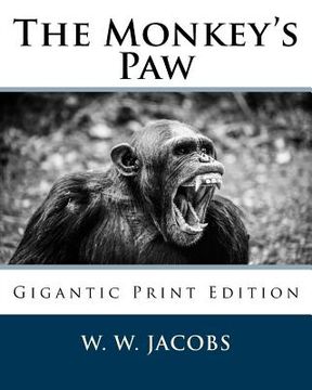 portada The Monkey's Paw: Gigantic Print Edition (in English)
