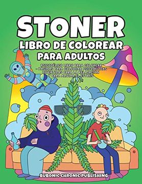 portada Stoner Libro de Colorear Para Adultos: Psicodélico Libro Para Colorear - Páginas Para Colorear Psicodélicas Divertidas Para la Relajación y Para Aliviar el Estrés