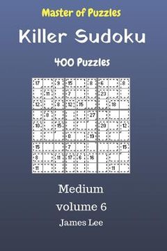 portada Master of Puzzles - Killer Sudoku 400 Medium Puzzles 9x9 vol. 6 (in English)
