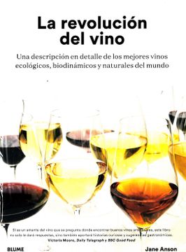 portada La Revolución del Vino: Una Descripción en Detalle de os Mejores Vinos Ecológicos, Biodinámicos y Naturales del Mundo