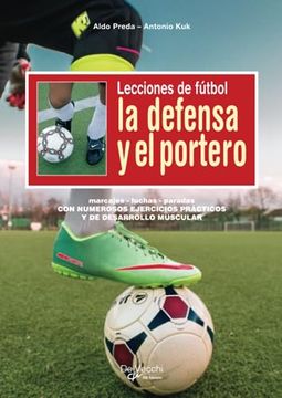 portada Lecciones de Fútbol. La Defensa y el Portero (Spanish Edition)