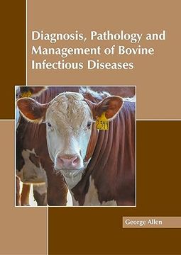 portada Diagnosis, Pathology and Management of Bovine Infectious Diseases (en Inglés)