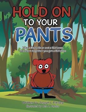 portada Hold On To Your Pants (en Inglés)