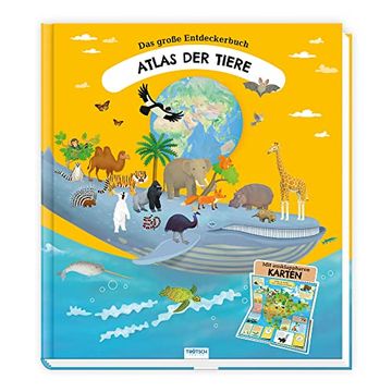 portada Trötsch Kinderatlas das Große Entdeckerbuch Atlas der Tiere: Beschäftigungsbuch Entdeckerbuch Vorlesebuch Lernbuch (in German)